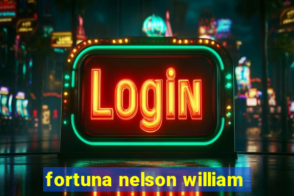 fortuna nelson william